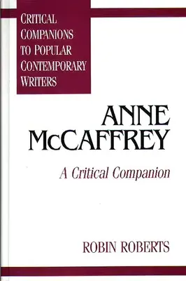 Anne McCaffrey: Un companion critic - Anne McCaffrey: A Critical Companion