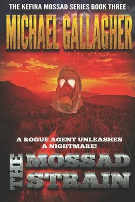 Tulpina Mossad: Viral Vengeance: Pandemic Bioterror & Cyber Warfare Thriller - The Mossad Strain: Viral Vengeance: Pandemic Bioterror & Cyber Warfare Thriller