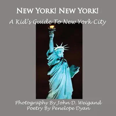 New York! New York! Ghidul unui copil pentru orașul New York - New York! New York! A Kid's Guide To New York City