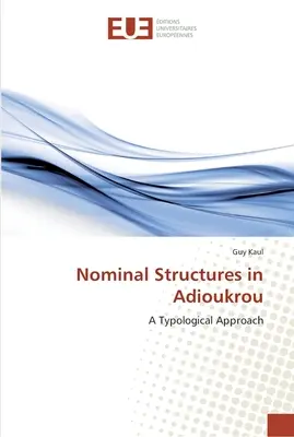 Structuri nominale în Adioukrou - Nominal Structures in Adioukrou