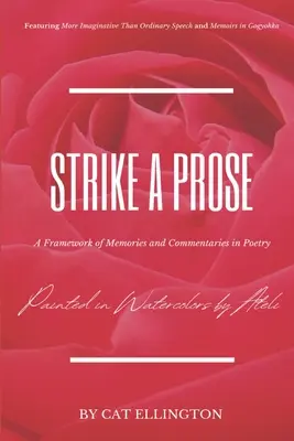Strike a Prose: Un cadru de amintiri și comentarii în poezie - Strike a Prose: A Framework of Memories and Commentaries in Poetry