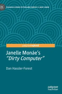 Computerul murdar al lui Janelle Mone - Janelle Mone's Dirty Computer