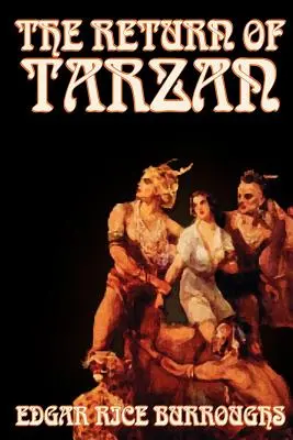 Întoarcerea lui Tarzan de Edgar Rice Burroughs, Ficțiune, Literar, Acțiune și aventură - The Return of Tarzan by Edgar Rice Burroughs, Fiction, Literary, Action & Adventure