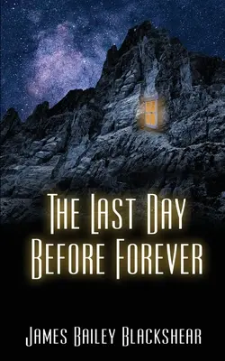 Ultima zi înainte de veșnicie - The Last Day Before Forever