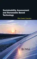 Evaluarea sustenabilității și tehnologia bazată pe surse regenerabile - Sustainability Assessment and Renewable Based Technology