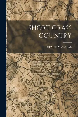 Țara cu iarbă scurtă - Short Grass Country