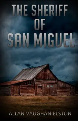 Șeriful din San Miguel - The Sheriff of San Miguel