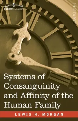 Sisteme de consanguinitate și afinitate ale familiei umane - Systems of Consanguinity and Affinity of the Human Family