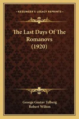 Ultimele zile ale Romanovilor (1920) - The Last Days Of The Romanovs (1920)