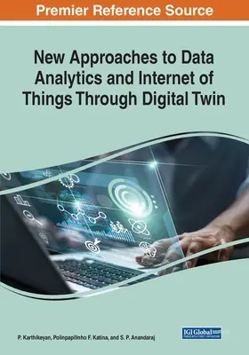 Noi abordări ale analizei datelor și ale internetului obiectelor prin intermediul Digital Twin - New Approaches to Data Analytics and Internet of Things Through Digital Twin