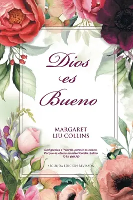 Dumnezeu este bun: Dios es Bueno - God is Good: Dios es Bueno