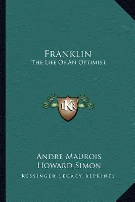 Franklin: Viața unui optimist - Franklin: The Life Of An Optimist