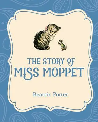 Povestea domnișoarei Moppet - The Story of Miss Moppet