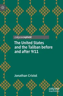 Statele Unite și talibanii înainte și după 9/11 - The United States and the Taliban Before and After 9/11
