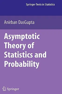 Teoria asimptotică a statisticii și probabilității - Asymptotic Theory of Statistics and Probability