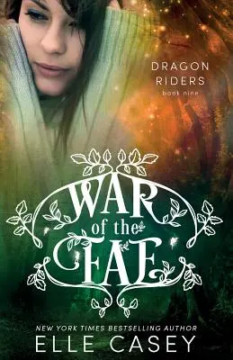 Războiul zânelor (Cartea 9, Călăreții dragonilor) - War of the Fae (Book 9, Dragon Riders)