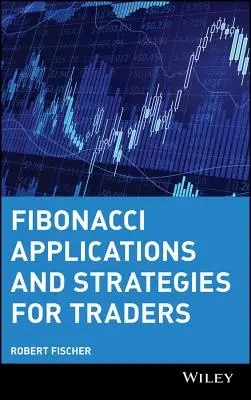 Aplicații și strategii Fibonacci pentru traderi - Fibonacci Applications and Strategies for Traders