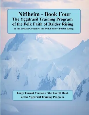 Niflheim format mare: Programul de instruire Yggdrasil - Niflheim Large Format: Yggdrasil Training Program