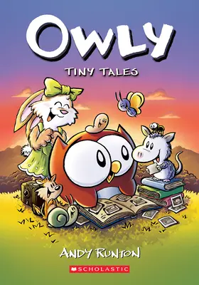 Tiny Tales: Un roman grafic (Owly #5) - Tiny Tales: A Graphic Novel (Owly #5)