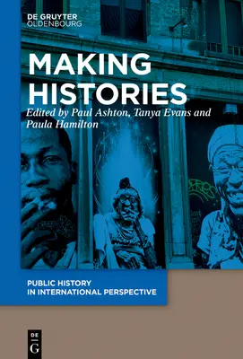 Realizarea istoriilor - Making Histories