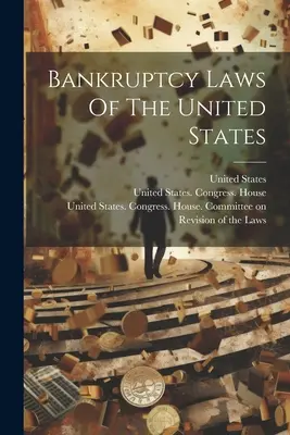 Legea falimentului din Statele Unite ale Americii - Bankruptcy Laws Of The United States