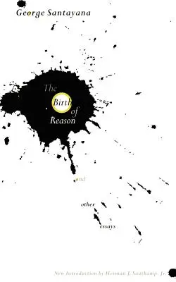 Nașterea rațiunii și alte eseuri (The Birth of Reason and Other Essays) - The Birth of Reason and Other Essays