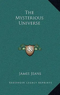 Universul misterios - The Mysterious Universe