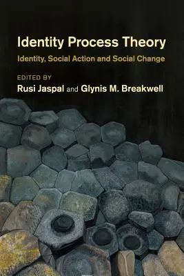 Teoria procesului identitar: Identitate, acțiune socială și schimbare socială - Identity Process Theory: Identity, Social Action and Social Change