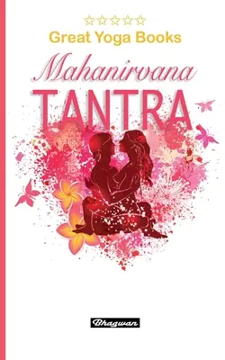 MARI CĂRȚI DE YOGA - Mahanirvana Tantra: Nouă! - GREAT YOGA BOOKS - Mahanirvana Tantra: Brand New!