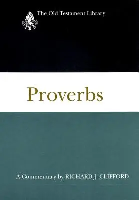 Proverbe: Un comentariu - Proverbs: A Commentary