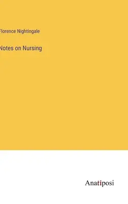 Note privind asistența medicală - Notes on Nursing
