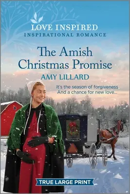Promisiunea de Crăciun Amish: Un roman inspirațional înălțător - The Amish Christmas Promise: An Uplifting Inspirational Romance
