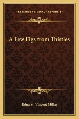 Câteva smochine din ciulini - A Few Figs from Thistles