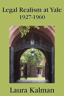 Realismul juridic la Yale, 1927-1960 - Legal Realism at Yale, 1927-1960