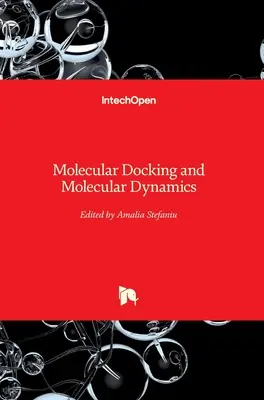 Docking molecular și dinamică moleculară - Molecular Docking and Molecular Dynamics
