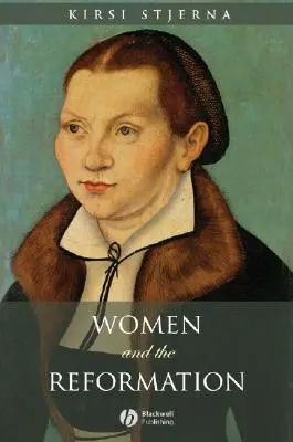 Femeile și Reforma - Women and the Reformation