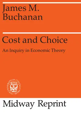 Cost și alegere: O investigație în teoria economică - Cost and Choice: An Inquiry in Economic Theory
