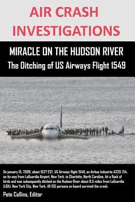 INVESTIGAȚIILE ACCIDENTULUI AERIAN MIRACOLUL DE PE RÂUL HUDSON Amplasarea zborului US Airways 1549 - AIR CRASH INVESTIGATIONS MIRACLE ON THE HUDSON RIVER The Ditching of US Airways Flight 1549