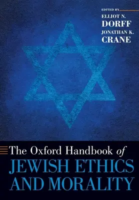 Manualul Oxford de etică și moralitate evreiască - Oxford Handbook of Jewish Ethics and Morality