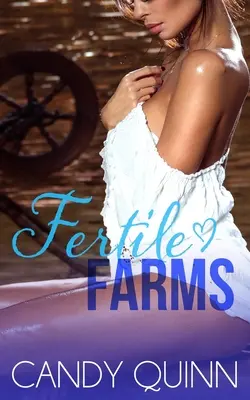 Ferma fertilă: 20 de scurtmetraje erotice cu fete de fermă - Fertile Farm: 20 Erotic Farm Girl Shorts