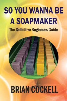 Deci vrei să fii producător de săpun - So You Wanna Be a Soapmaker