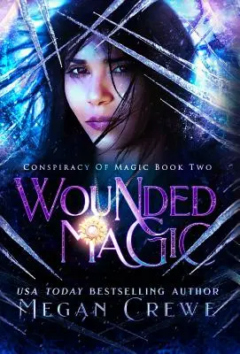 Magie rănită - Wounded Magic