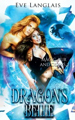 Dragoșul Belle - Dragon's Belle
