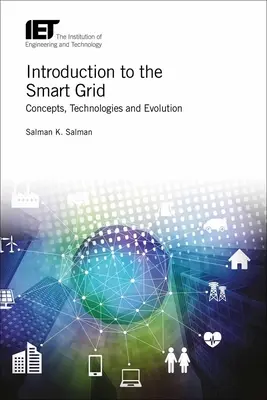 Introducere în rețeaua inteligentă: Concepte, tehnologii și evoluție - Introduction to the Smart Grid: Concepts, Technologies and Evolution