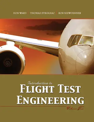 Introducere în ingineria testelor de zbor, volumul doi - Introduction to Flight Test Engineering, Volume Two