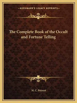 The Complete Book of the Occult and Fortune Telling