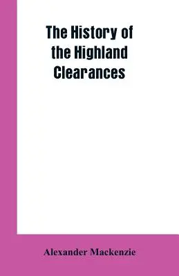 Istoria Clearances Highland - The History of the Highland Clearances
