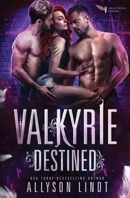 Valkyrie Destinat - Valkyrie Destined
