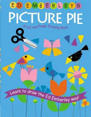 Plăcinta cu imagini a lui Ed Emberley - Ed Emberley's Picture Pie