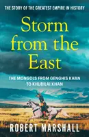 Furtuna din Est - Genghis Khan și mongolii - Storm from the East - Genghis Khan and the Mongols